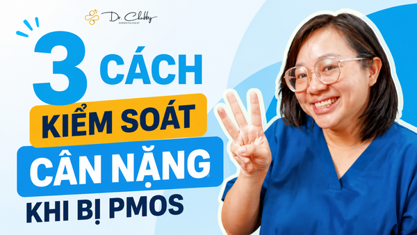 3 Cách Kiểm Soát Cân Nặng Khi Bị PMOS Hiệu Quả Không Cần Ăn Kiêng