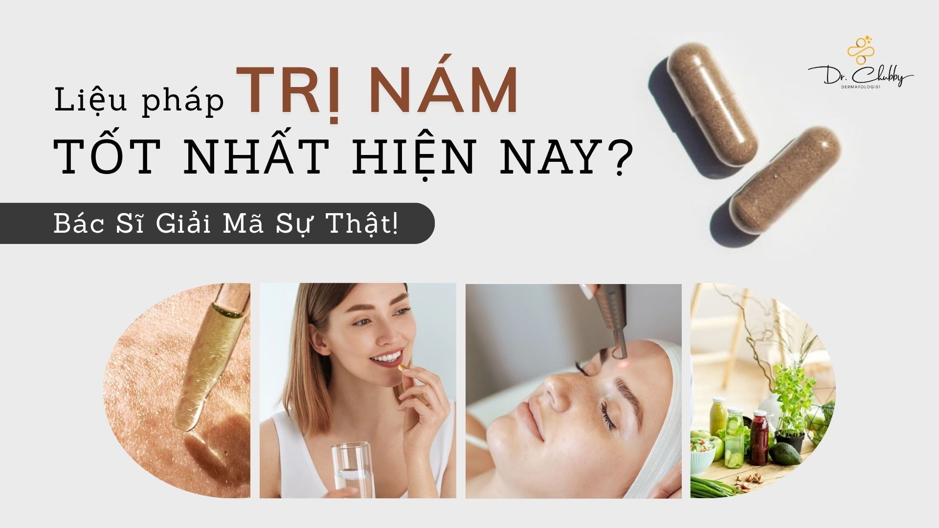 Trị nám từ gốc đến ngọn: Phác đồ tối ưu bạn nên biết