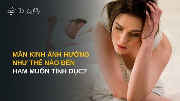 Tại Sao Tiền Mãn Kinh - Mãn Kinh Lại Khiến Quan Hệ Tình Dục Đau?