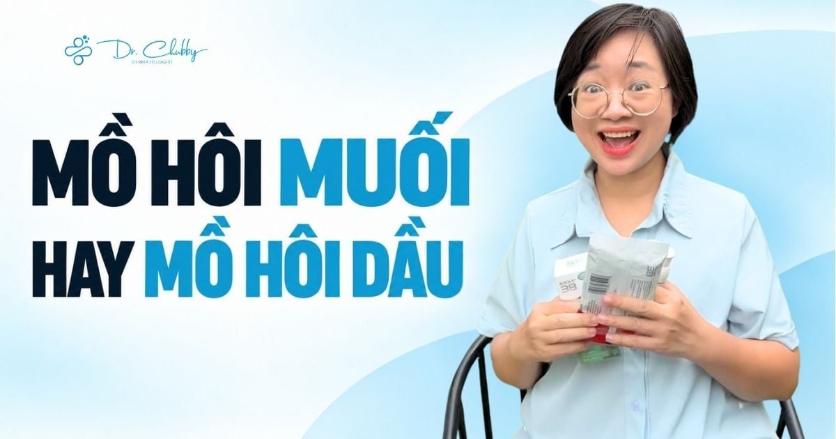 Mồ Hôi Muối Và Mồ Hôi Dầu Khác Nhau Thế Nào? Cách Kiểm Soát Mồ Hôi Hiệu Quả