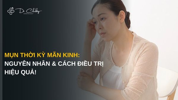 Mụn Ở Giai Đoạn Tiền Mãn Kinh - Mãn Kinh: Nguyên Nhân Và Cách Điều Trị Hiệu Quả
