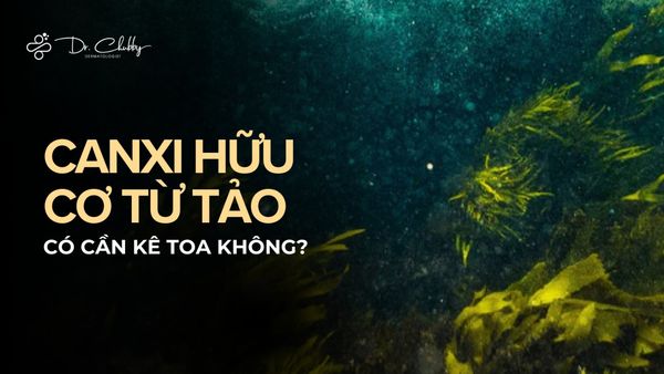 Canxi hữu cơ từ tảo có cần kê toa hay có thể tự mua dùng?