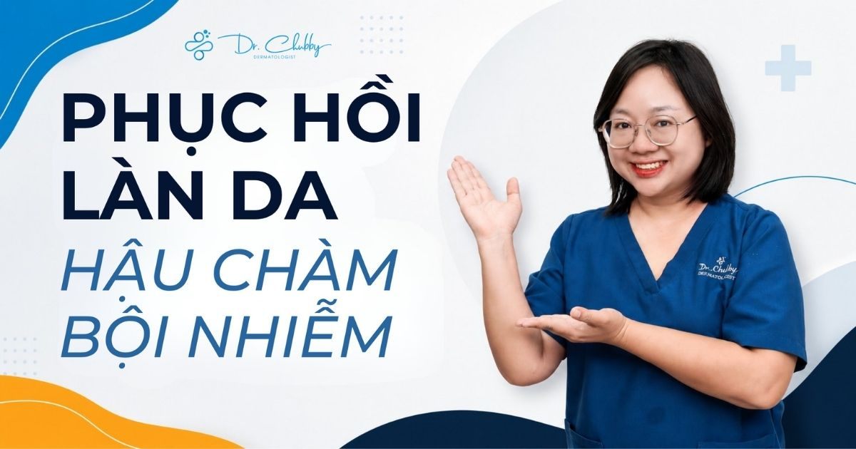 Phục Hồi Làn Da Hậu Chàm Bội Nhiễm: Chiến Thuật Ngăn Ngừa Thâm Sẹo Khoa Học