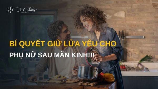 Quan Hệ Tình Dục Sau Mãn Kinh: Bí Quyết Giữ Lửa Yêu, Ngủ Ngon & Da Đẹp Cho Chị Em U50+