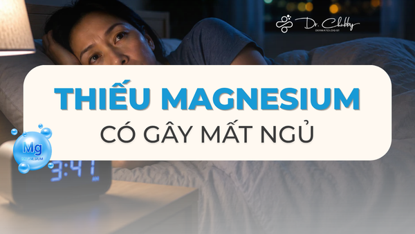Thiếu Magnesium Ảnh Hưởng Đến Giấc Ngủ Như Thế Nào?