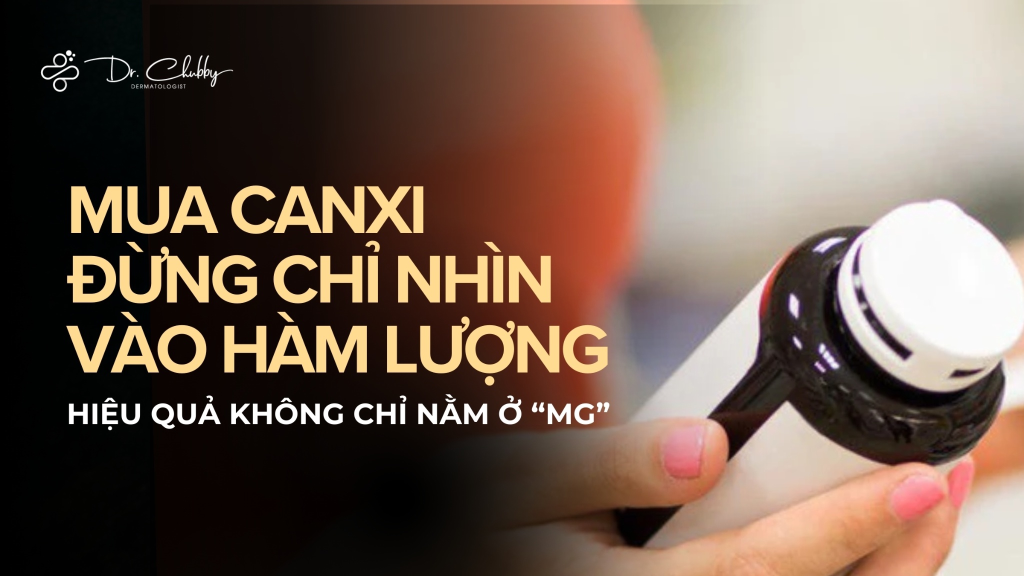 Mua canxi, đừng chỉ nhìn vào hàm lượng