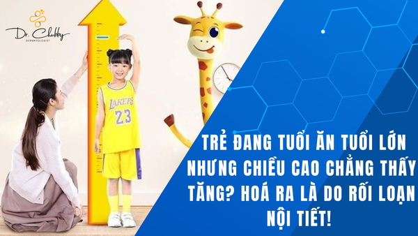Rối Loạn Nội Tiết Tuổi Dậy Ảnh Hưởng Chiều Cao Trẻ Thế Nào?