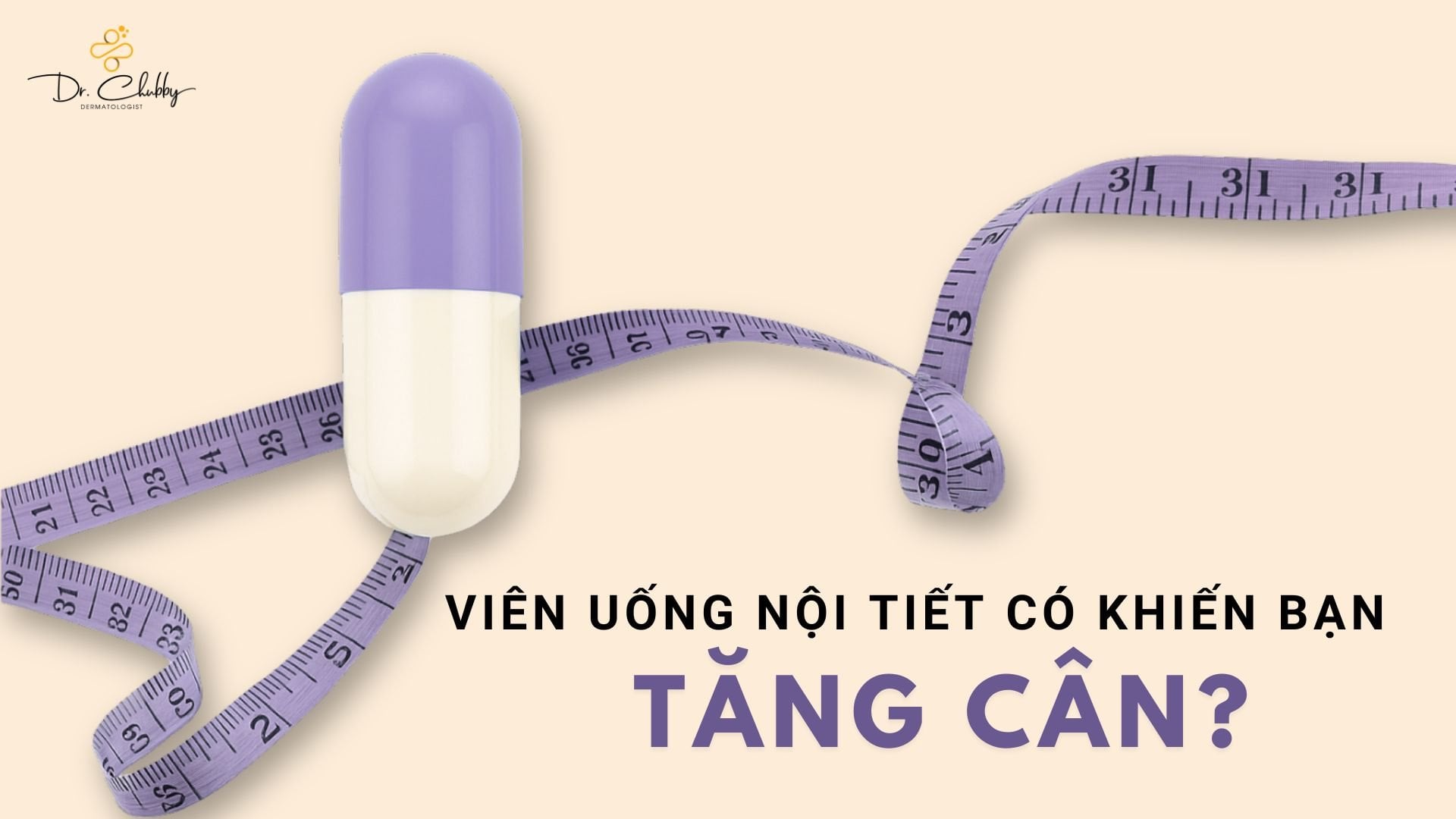 Viên Uống Nội Tiết Sáng Da Có Gây Tăng Cân Không?