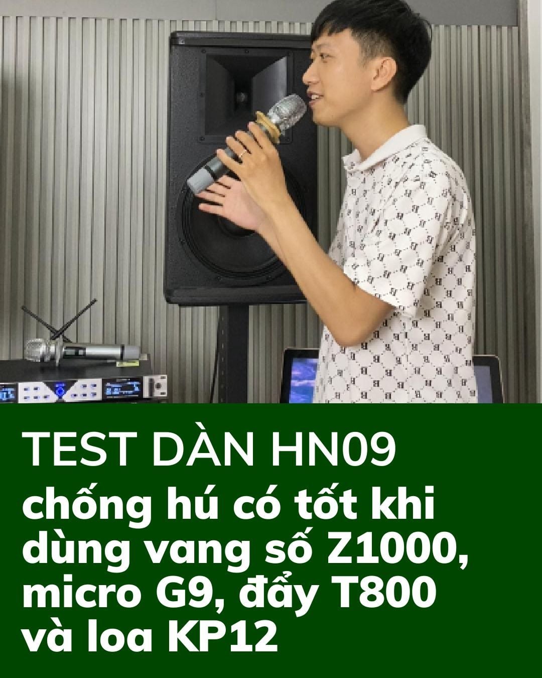 Test dàn karaoke HN09: Mic sát loa, mở nhạc remix vẫn không hú