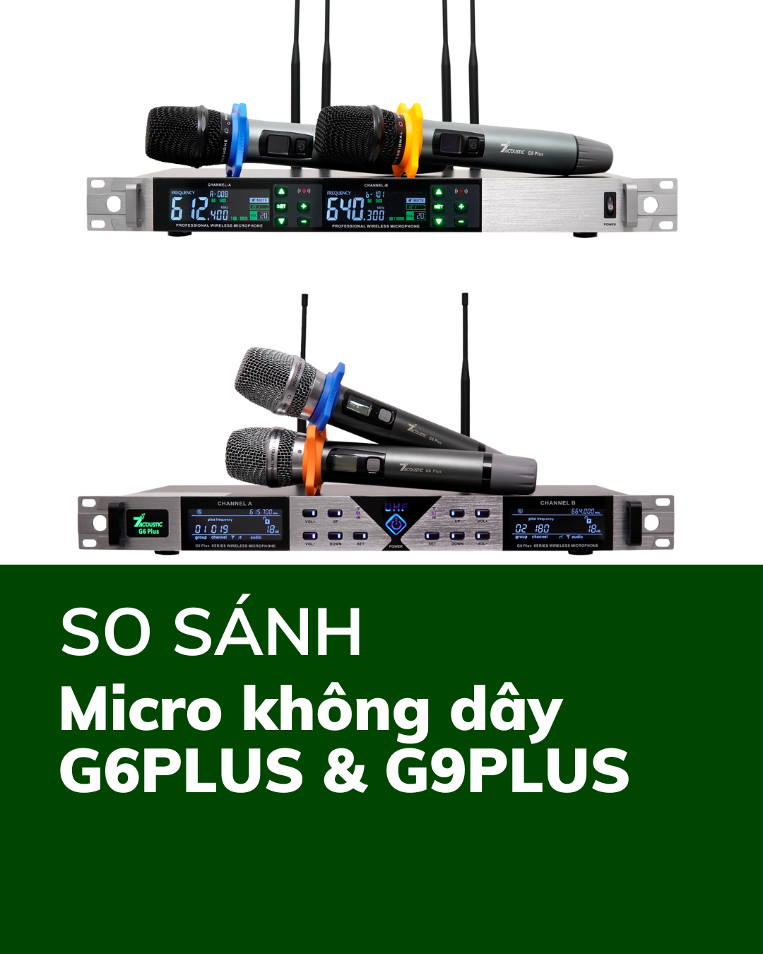 🎤 So sánh Micro 7Acoustic G6 Plus vs G9 Plus — Nên chọn micro nào cho dàn karaoke của bạn?