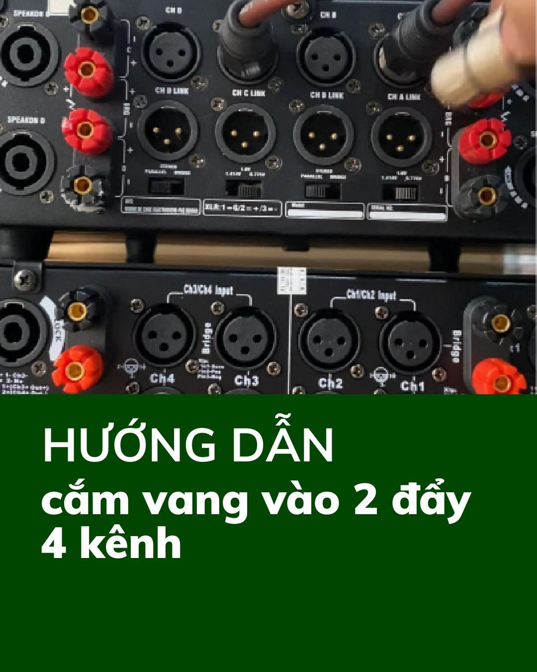 Hướng dẫn kết nối vang số Z1000 ra 2 đẩy công suất 4 kênh B800 – chuẩn kỹ thuật, tiết kiệm dây