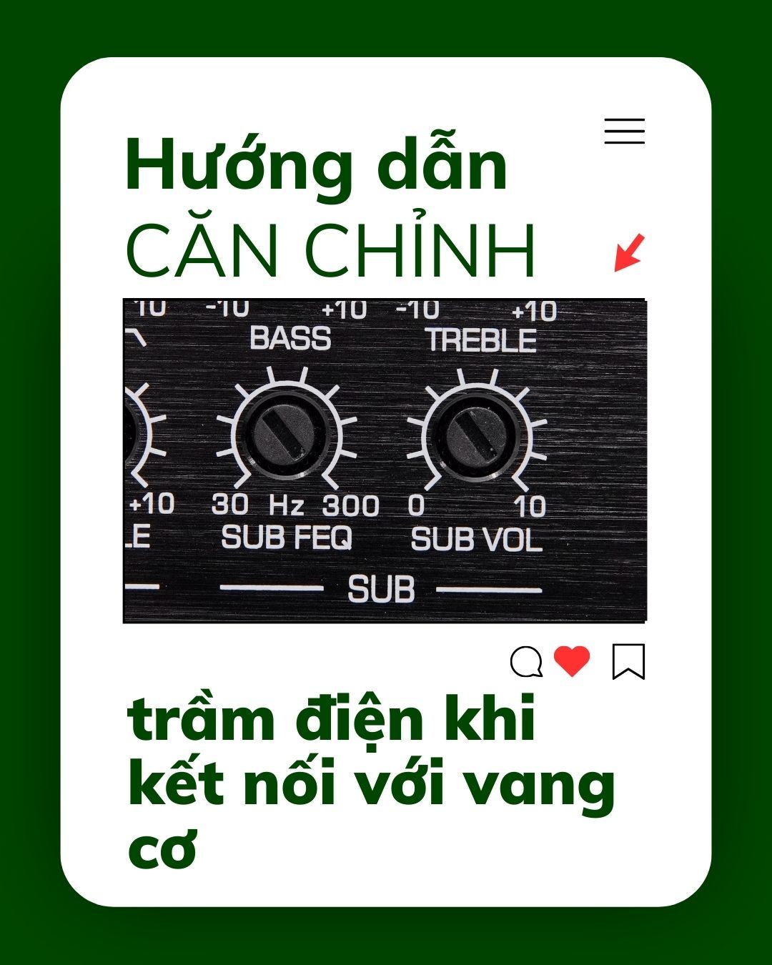 Hướng dẫn căn chỉnh trầm điện khi kết nối với vang cơ