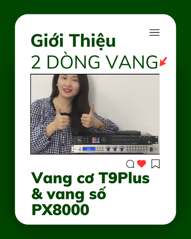 “Vang Cơ T9 Plus vs Vang Số PX8000 – Nên Chọn Loại Nào Cho Dàn Karaoke Nhà Bạn?”