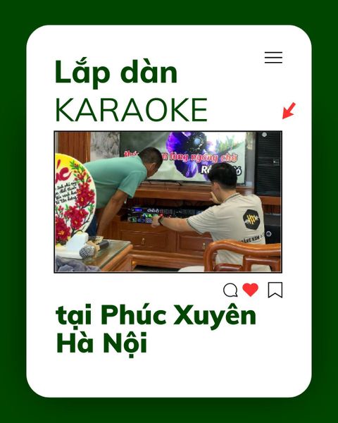 Trọn bộ dàn karaoke 30 triệu lắp tại Phúc Xuyên – Hà Nội