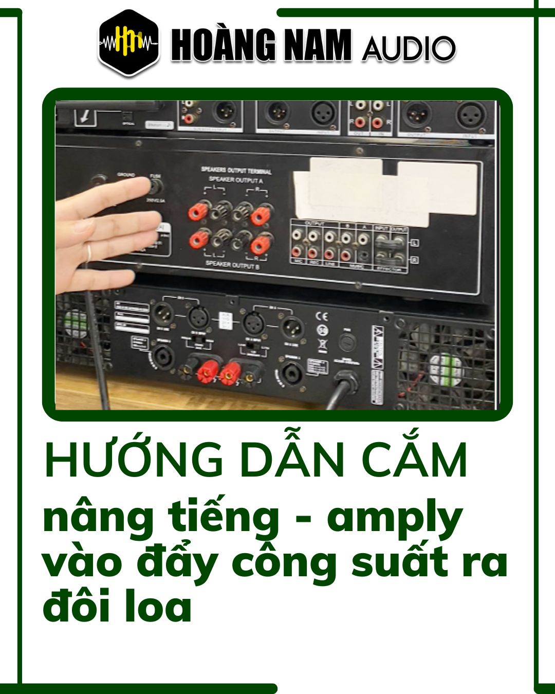 “Cách kết nối dàn karaoke có Nâng tiếng – Amply – Đẩy – Loa full tối ưu nhất”