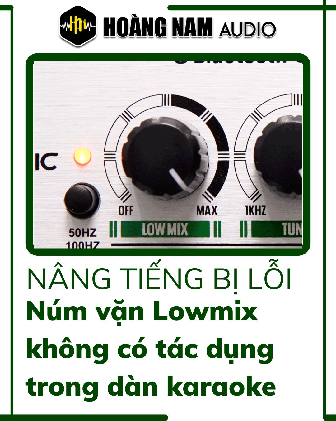Lấy tín hiệu nhạc từ tivi qua Optical, nâng tiếng nhưng Lowmix không có tác dụng nguyên nhân do đâu?