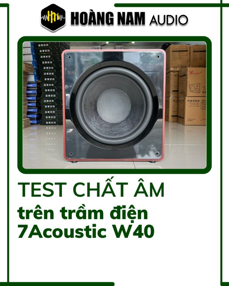 Trải Nghiệm Chất Âm Trầm Điện W40 – Âm Trầm Sâu, Mạnh Mẽ Đến Bất Ngờ