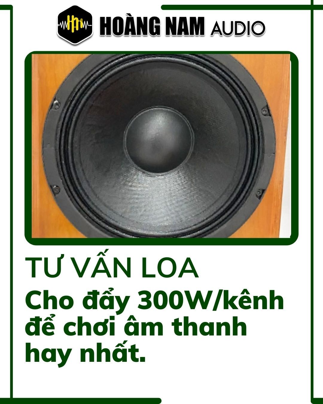 Đẩy 300W/kênh nên phối loa bass bao nhiêu để hát hay nhất?