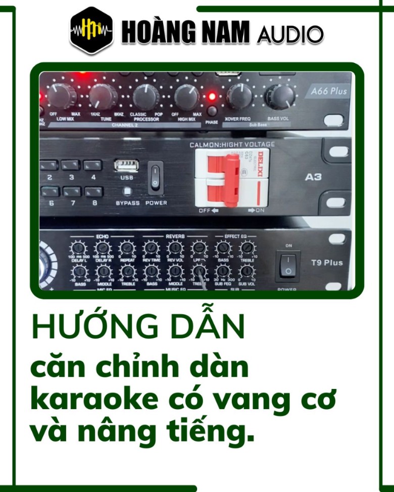 Có Nên Chỉ Chỉnh Nâng Tiếng Khi Dùng Chung Với Vang Cơ?