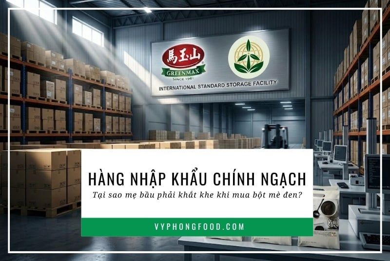Hàng nhập khẩu chính ngạch: Tại sao mẹ bầu phải khắt khe khi mua bột mè đen?
