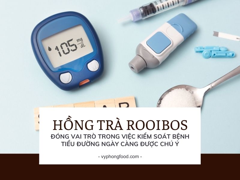 Vai trò của hồng trà rooibos trong việc kiểm soát bệnh tiểu đường ngày càng được chú ý.