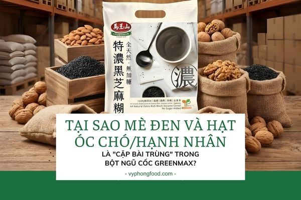 Tại sao Mè đen và Hạt óc chó/Hạnh nhân là 