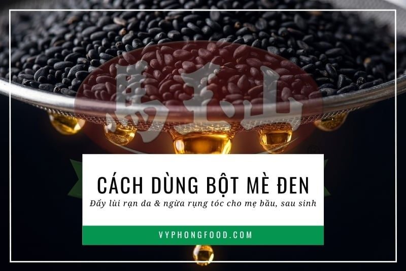 Cách dùng bột mè đen đẩy lùi rạn da và ngừa rụng tóc cho mẹ bầu, sau sinh.