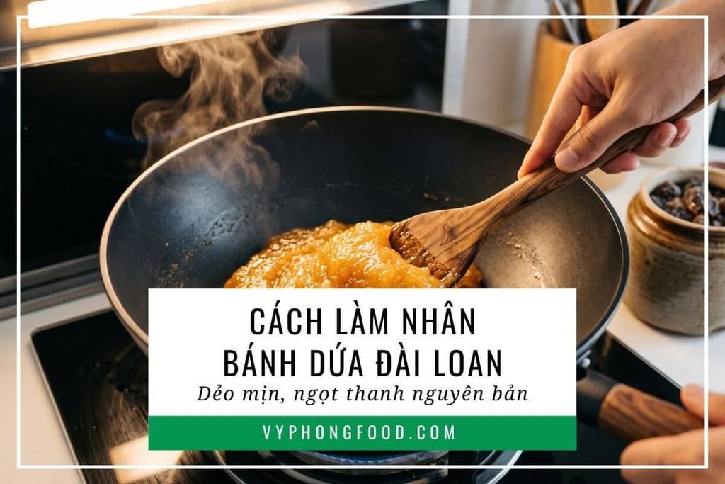 Cách làm nhân bánh dứa Đài Loan dẻo mịn, ngọt thanh nguyên bản