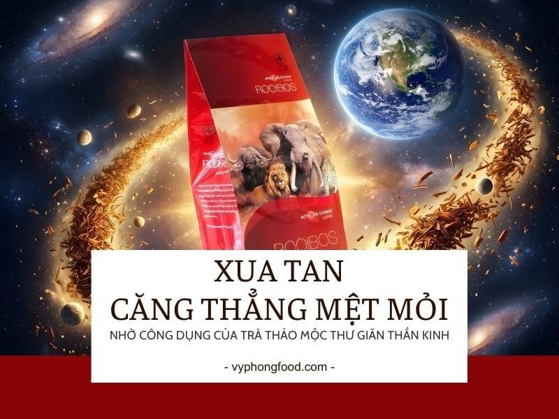 Xua tan căng thẳng mệt mỏi nhờ công dụng của trà thảo mộc thư giãn thần kinh.