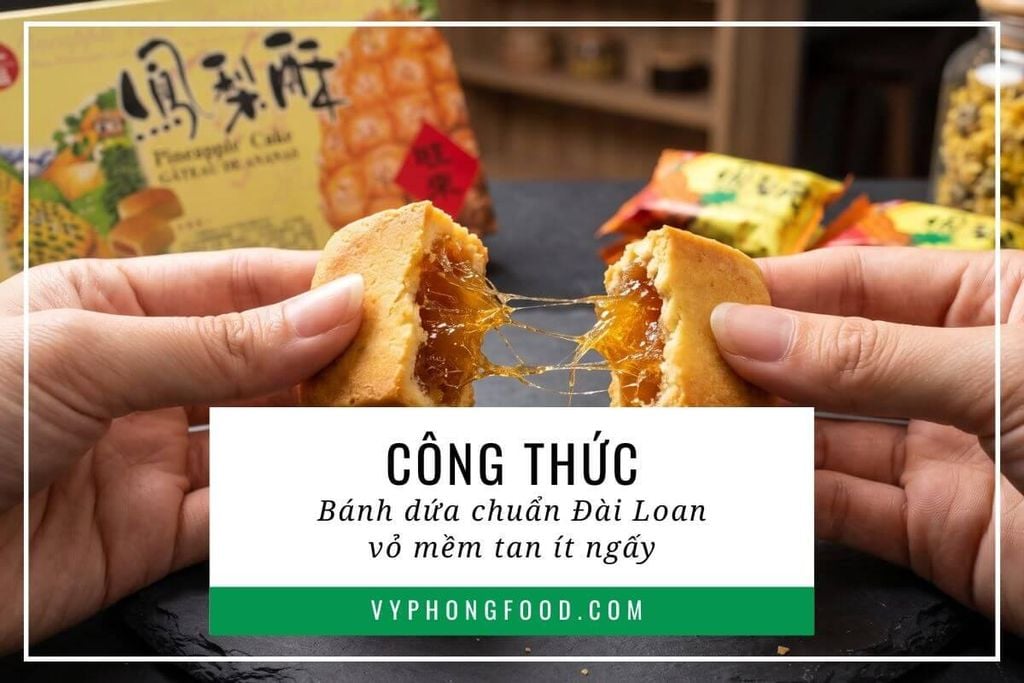 Công thức bánh dứa chuẩn Đài Loan vỏ mềm tan ít ngấy