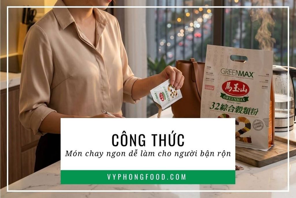 Công thức món chay ngon dễ làm cho người bận rộn