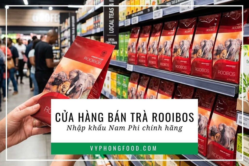 Cửa hàng bán trà rooibos nhập khẩu Nam Phi chính hãng
