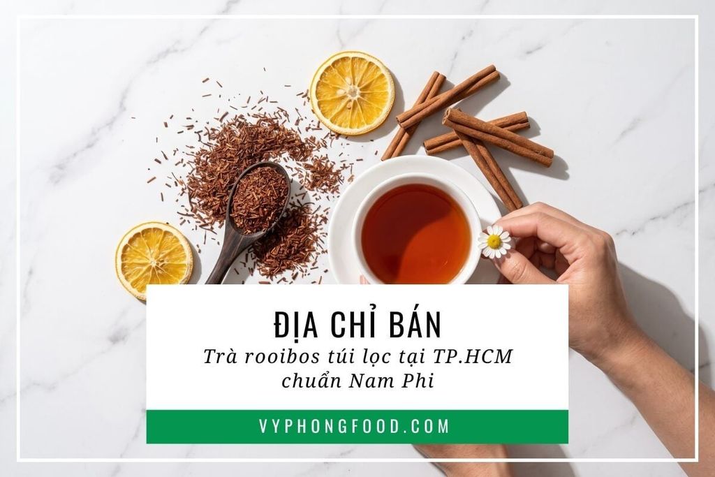 Địa chỉ bán trà rooibos túi lọc tại TP.HCM chuẩn Nam Phi