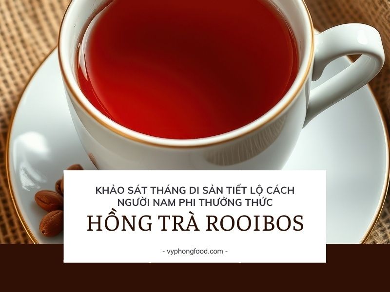 Khảo sát tháng di sản tiết lộ cách người Nam Phi thưởng thức hồng trà rooibos.