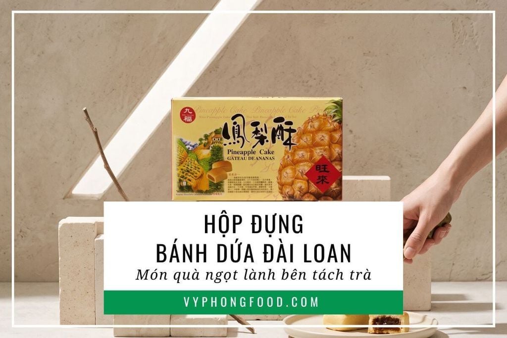 Hộp đựng bánh dứa Đài Loan: Món quà ngọt lành bên tách trà