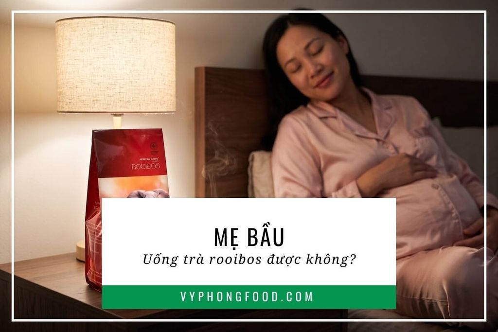 Mẹ bầu uống trà rooibos được không?