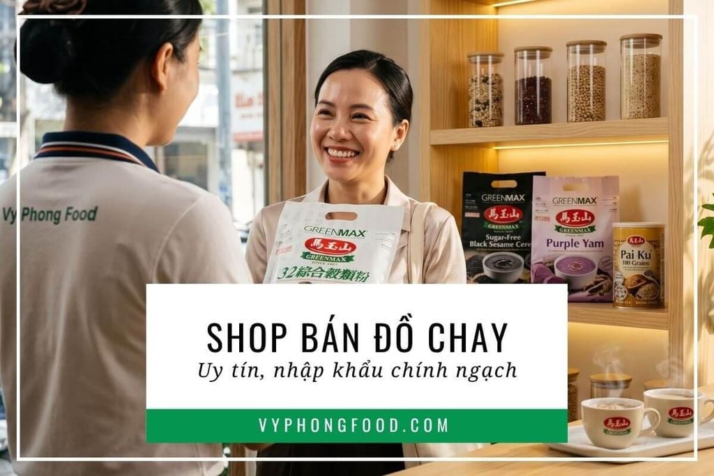 Shop bán đồ chay uy tín, nhập khẩu chính ngạch tại TP.HCM