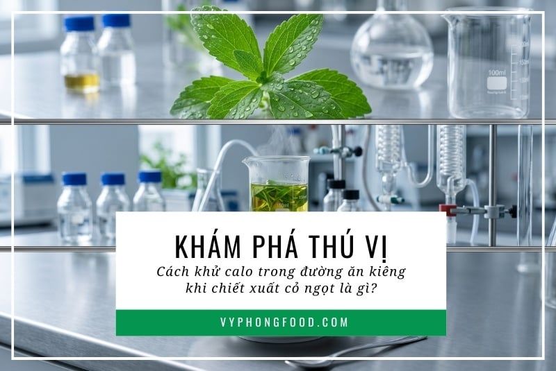Khám phá thú vị: Cách khử calo trong đường ăn kiêng khi chiết xuất cỏ ngọt là gì?