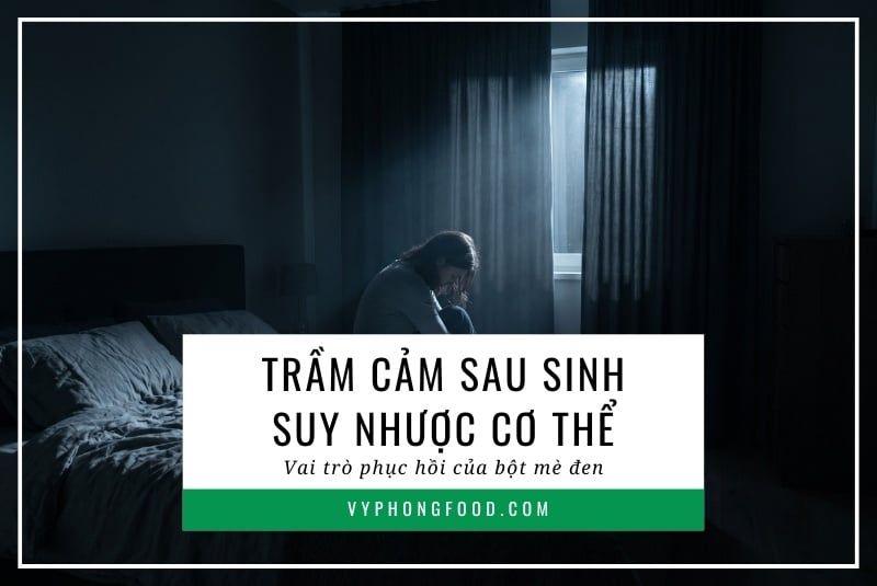 Trầm cảm sau sinh & suy nhược cơ thể: Vai trò phục hồi của bột mè đen.