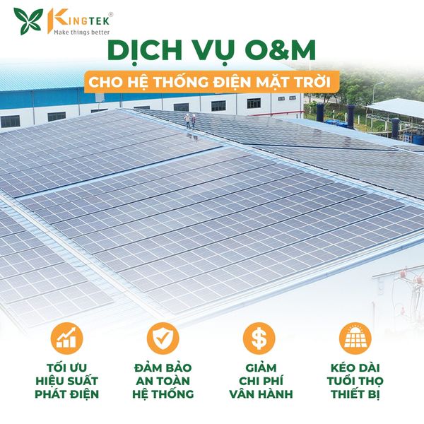 Kingtek cung cấp Dịch vụ O&M hiệu quả cho hệ thống điện mặt trời mái nhà