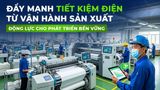 Phóng sự VTV: Đẩy mạnh tiết kiệm điện từ vận hành sản xuất - động lực cho phát triển bền vững