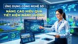 Ứng dụng công nghệ số, nâng cao hiệu quả tiết kiệm năng lượng