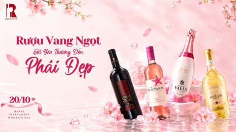 Rượu Vang Ngọt Gửi Yêu Thương Đến Phái Đẹp: Chương Trình Quà Tặng 20/10