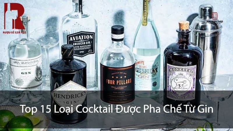 Top 15 Loại Cocktail Được Pha Chế Từ Rượu Gin