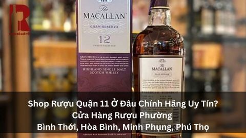 Shop Rượu Quận 11 | Giao 4 Phường Mới Quận 11