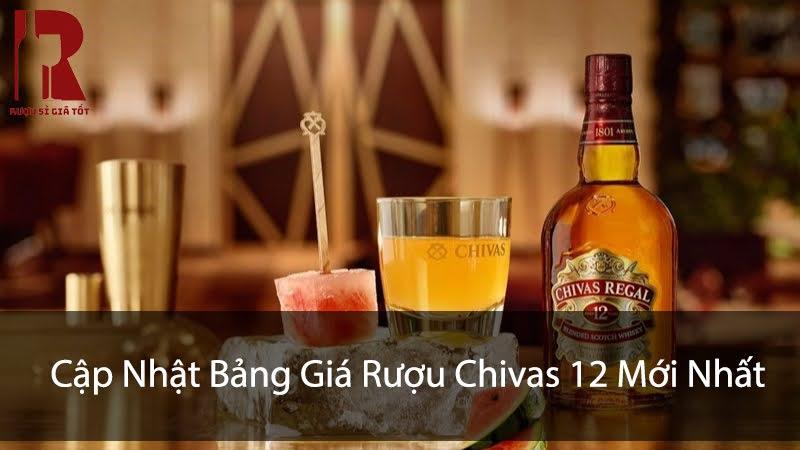 Bảng Giá Rượu Chivas 12 Mới Nhất [Regal, Mizunara, Hộp Quà Tết]