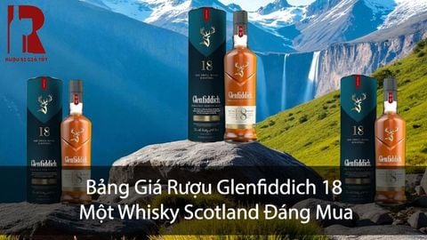 Giá Rượu Glenfiddich 18 Bao Nhiêu? Bảng Giá Cập Nhật $month$/$year$