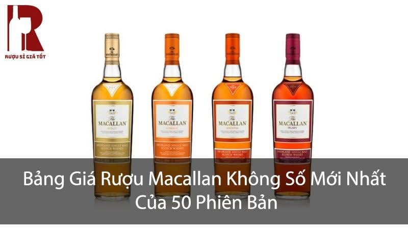Giá Rượu Macallan Không Số Bao Nhiêu? Cập Nhật $month$/$year$