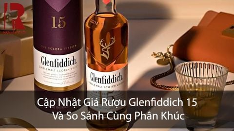Giá Rượu Glenfiddich 15 Bao Nhiêu? Bảng Giá Cập Nhật $month$/$year$