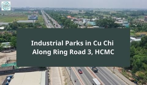 Industrial Parks in Cu Chi Along Ring Road 3 | Ho Chi Minh City